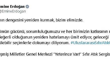 Emine Erdoğan'dan, BM'deki 'Sıfır Atık Enstalasyon Sergisi' ziyaretine ilişkin paylaşım