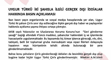 Göç İdaresi Başkanlığı, Uygur Türkü 2 kişinin Çin'e sınır dışı edileceği iddialarını yalanladı