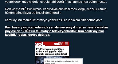 İletişim Başkanlığı'ndan, 'RTÜK'ün talimatıyla televizyonlardaki tüm canlı yayınlar kesildi' iddiasına yalanlama