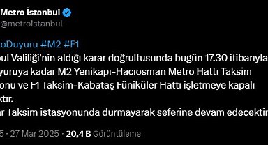 İstanbul - Taksim metro istasyonu ve F1 Taksim-Kabataş Füniküler Hattı ikinci bir duyuruya kadar işletmeye kapatıldı
