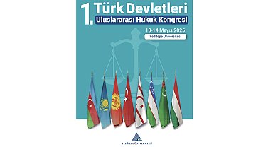 Türk Devletleri 1'inci Uluslararası Hukuk Kongresi, İstanbul'da gerçekleştirilecek