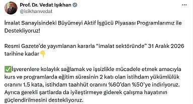 Bakan Işıkhan: İmalat sektöründe istihdam taahhüt oranını yüzde 50'ye indiriyoruz