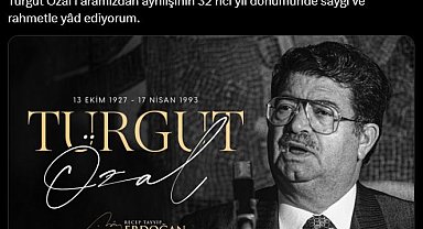 Cumhurbaşkanı Erdoğan, Turgut Özal'ı andı
