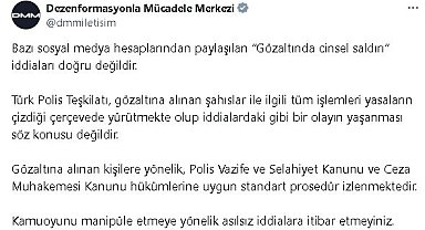 DMM: 'Gözaltında cinsel saldırı' iddiaları doğru değildir