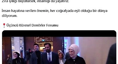 Emine Erdoğan'dan 'Üçüncü Küresel Donörler Forumu' paylaşımı