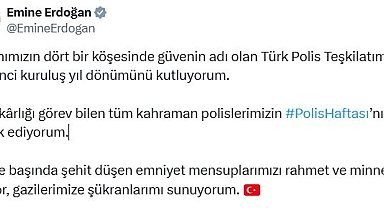 Emine Erdoğan'dan Türk Polis Teşkilatı'nın 180'inci kuruluş yıl dönümü mesajı