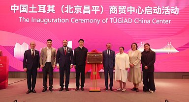 TÜGİAD China Center, Pekin'de açıldı