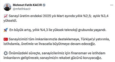 Bakan Kacır: Sanayi üretiminde en büyük artış yüksek teknoloji grubunda yaşandı