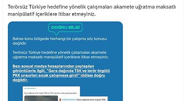 İletişim Başkanlığı: 'TSK ve terör örgütü PKK unsurları sıcak çatışmaya girdi iddiası' doğru değildir