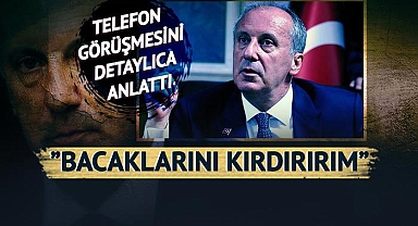 Telefon açıp tehditler savurmuş! Muharrem İnce hakkındaki iddia yenilir yutulur gibi değil: 